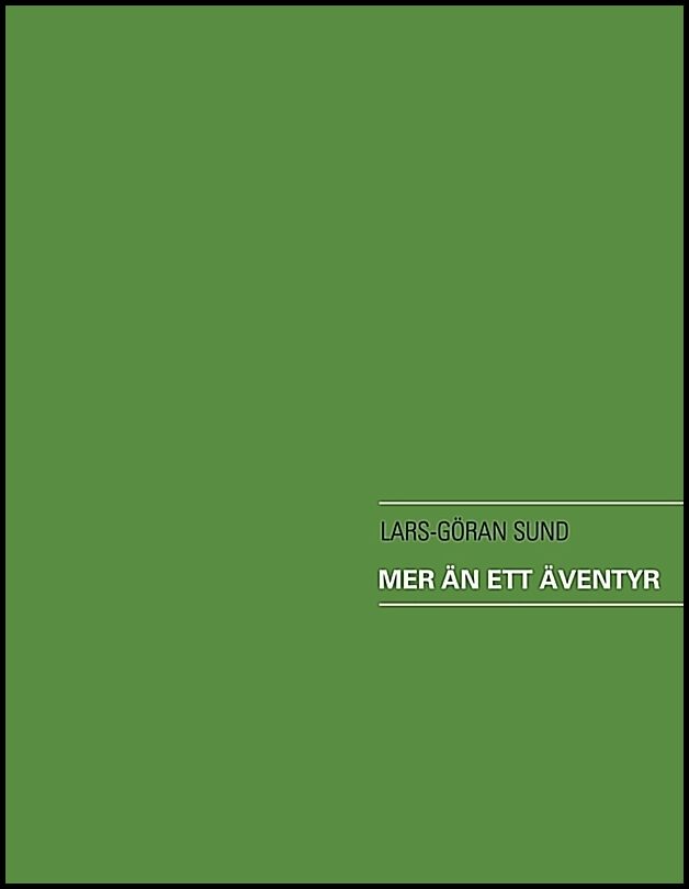 Sund, Lars-Göran | Mer än ett äventyr