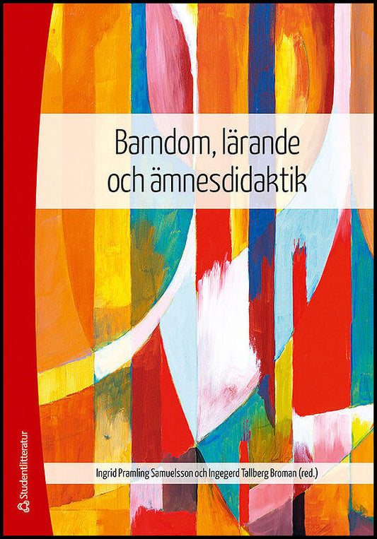 | et al | Barndom, lärande och ämnesdidaktik