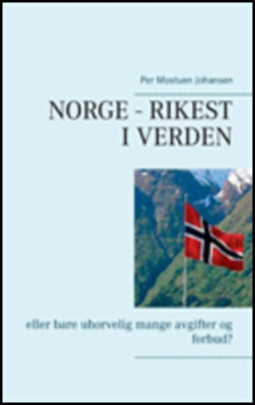 Mostuen Johansen, Per | Norge : Rikest i verden