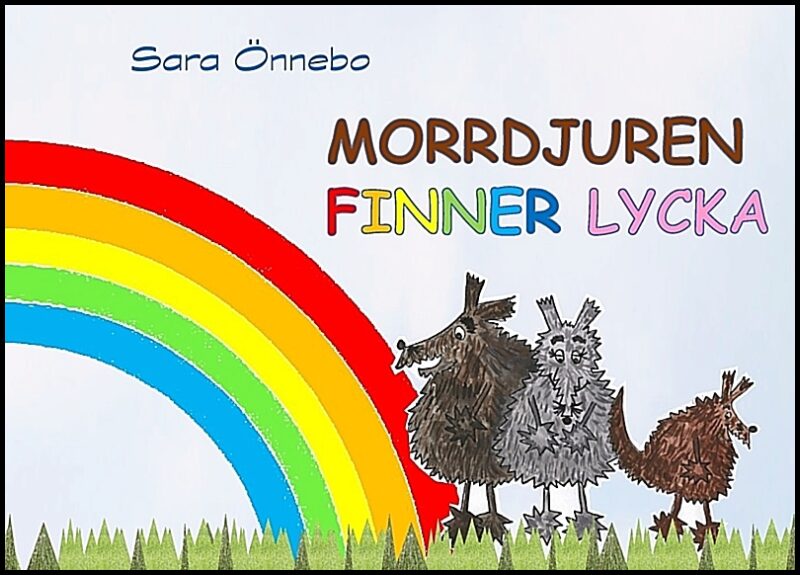 Önnebo, Sara | Morrdjuren finner lycka