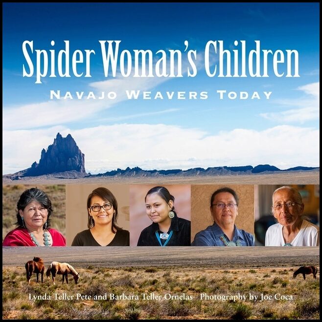 Joe Coca - Barbara Teller Ornelas - Lynd | Spider Woman's Children : Navajo Weavers Today