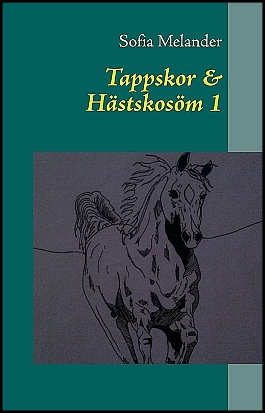 Melander, Sofia | Tappskor & hästskosöm 1
