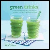 Graimes, Nicola | Green drinks : Sip your way to five a day with more than 50 recipes for gre