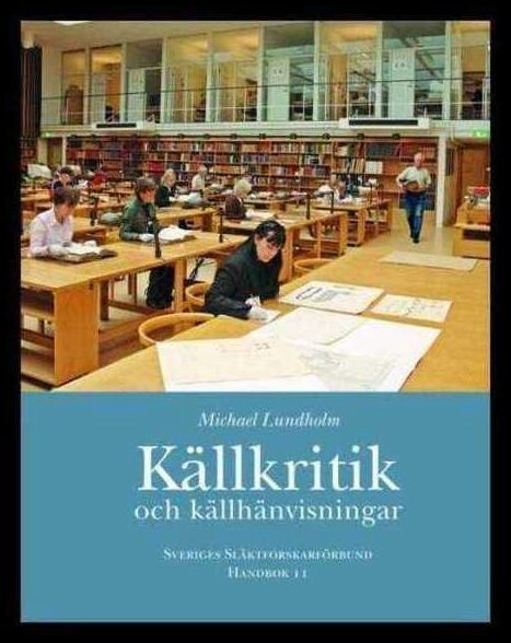 Lundholm, Michael | Källkritik och källhänvisningar