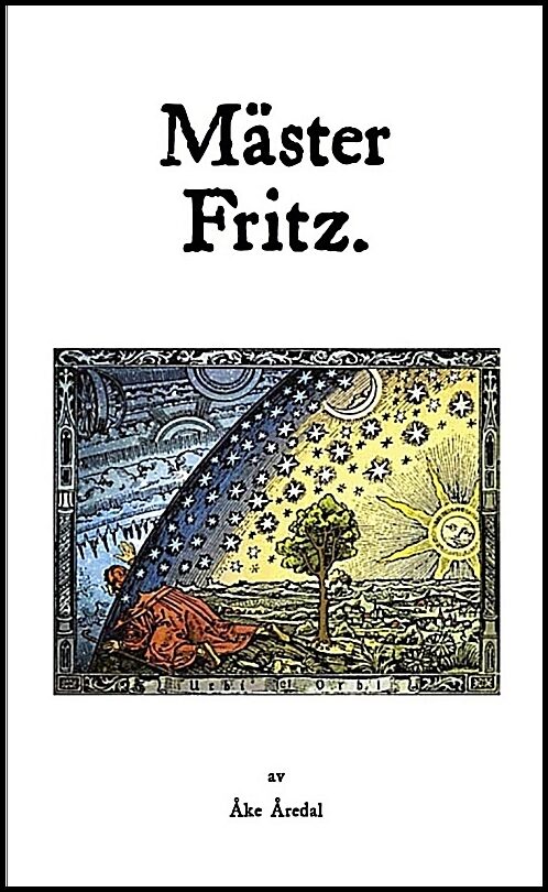 Åredal, Åke | Mäster Fritz : En svensk mystiker