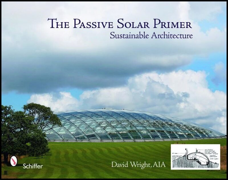 David Wright | The Passive Solar Primer : Sustainable Architecture