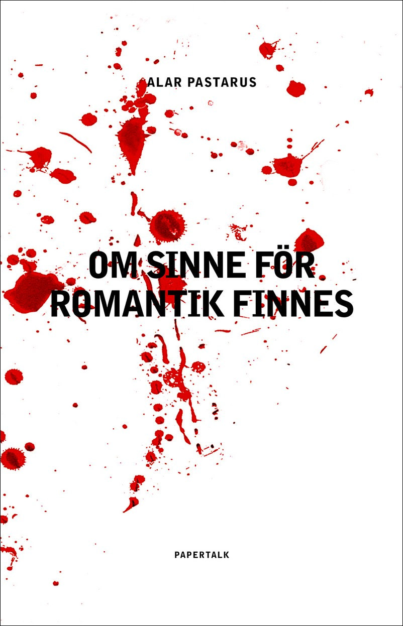 Pastarus, Alar | Om sinne för romantik finnes