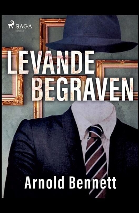 Bennett, Arnold | Levande begraven