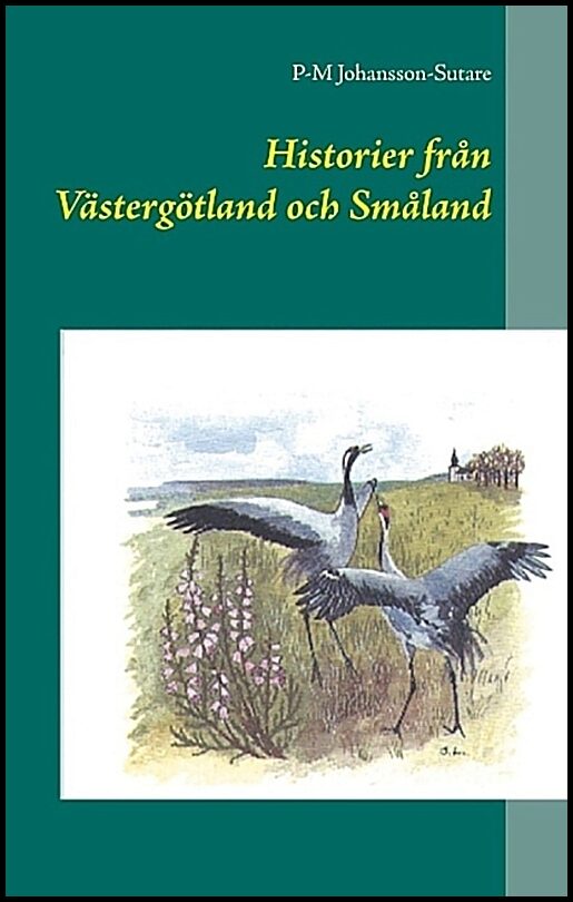 Johansson-Sutare, P-M | Historier från Västergötland och Småland