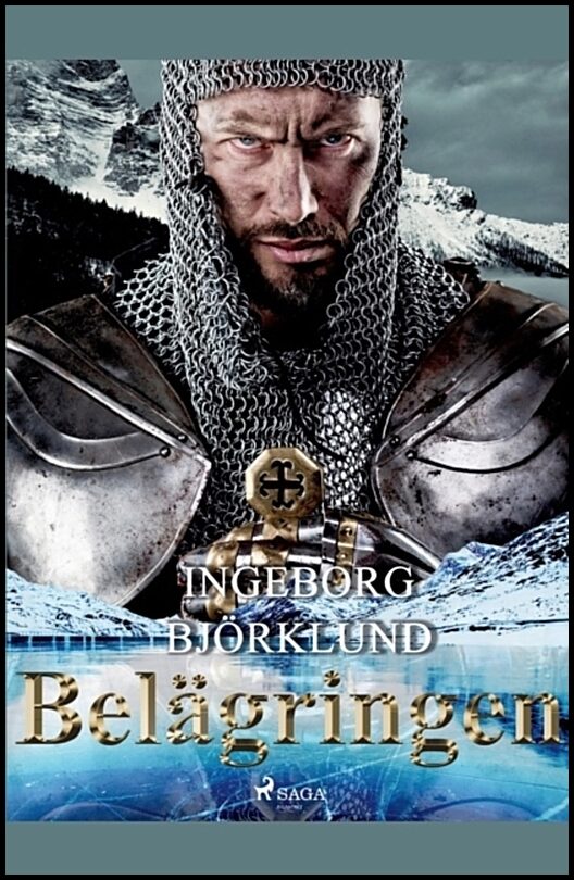 Björklund, Ingeborg | Belägringen : Historisk roman