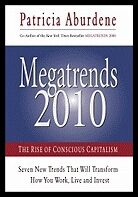 Aburdene, Patricia | Megatrends 2010 : The Rise Of Conscious Capitalism (H)