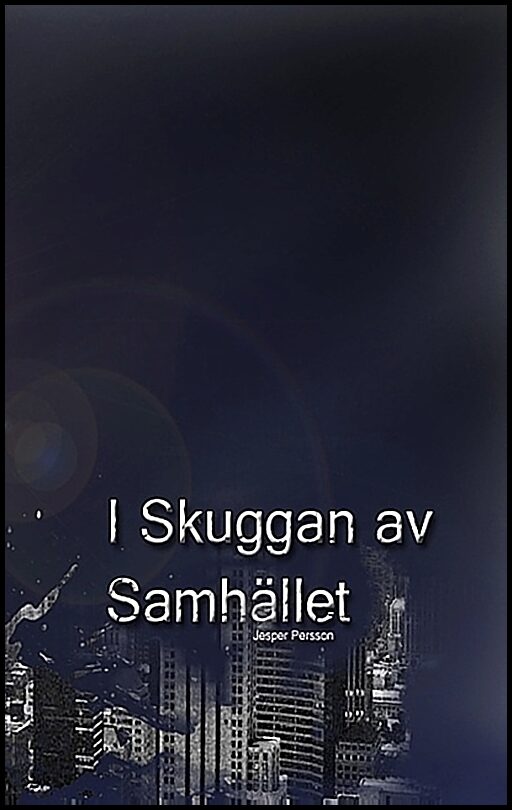 Persson, Jesper | I skuggan av samhället