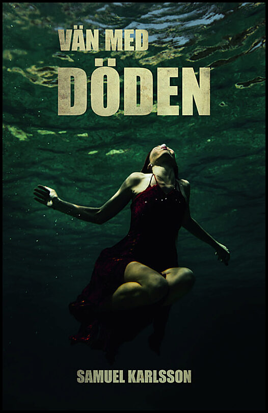 Karlsson, Samuel | Vän med döden