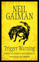 Gaiman, Neil | Trigger Warning