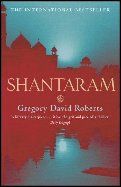 Roberts, Gregory David | Shantaram