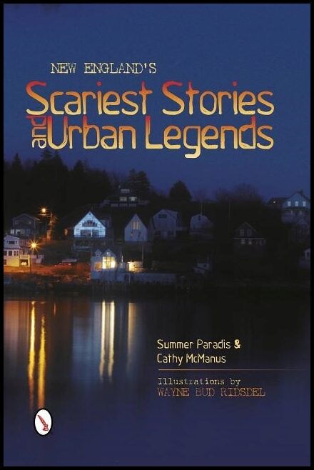 Summer Paradis - Cathy McManus - Wayne B | New England’s Scariest Stories And  Urban Legends