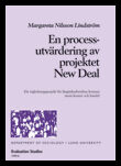 Nilsson-Lindström, Margareta | En processutvärdering av projektet New Deal : Ett vägledningsprojekt för långtidsarbetslö...