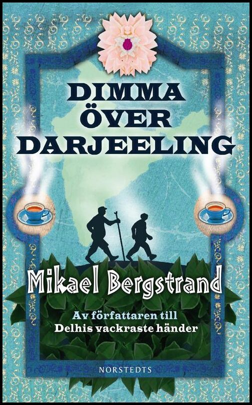 Bergstrand, Mikael | Dimma över Darjeeling