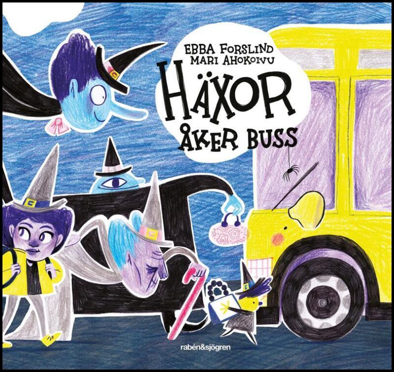 Forslind, Ebba| Ahokoivu, Mari | Häxor åker buss