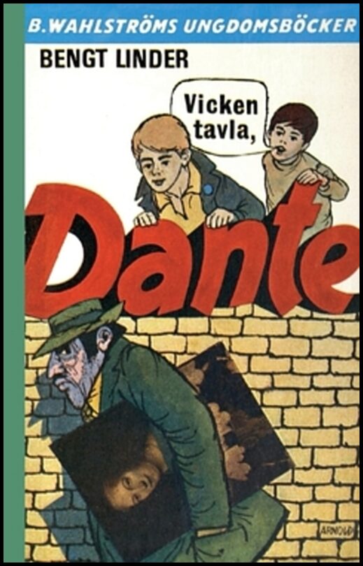 Linder, Bengt | Vicken tavla, Dante!