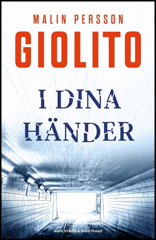 Persson Giolito, Malin | I dina händer