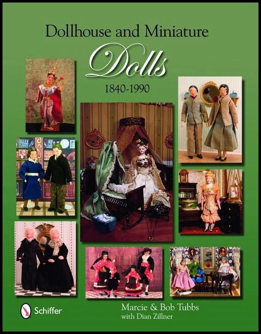 Zillner, Dian | Dollhouse and miniature dolls : 1840-1990