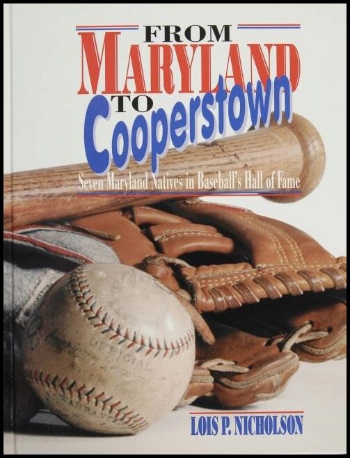 Lois P. Nicholson | From Maryland To Cooperstown