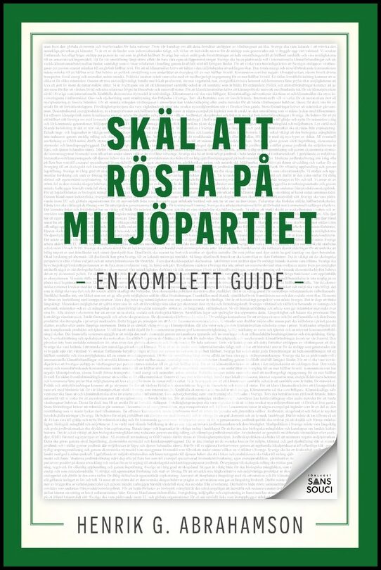 Abrahamson, Henrik G. | Skäl att rösta på Miljöpartiet : En komplett guide