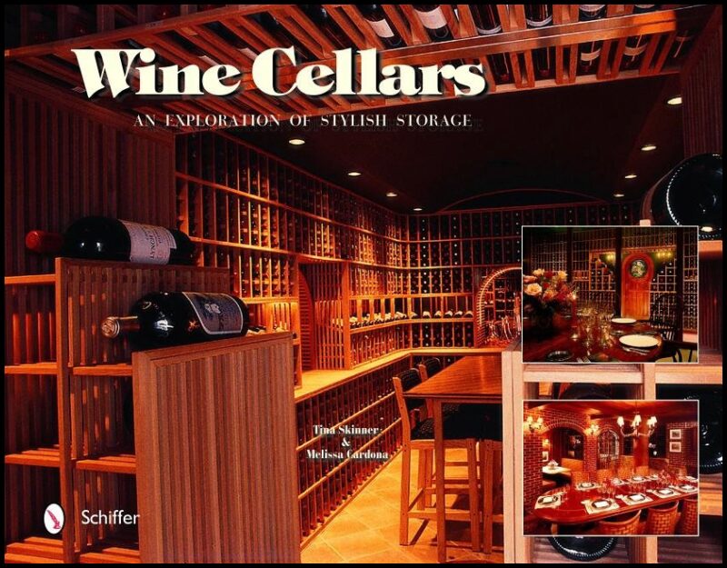 Skinner, Tina | Wine cellars : An exploration of stylish storage