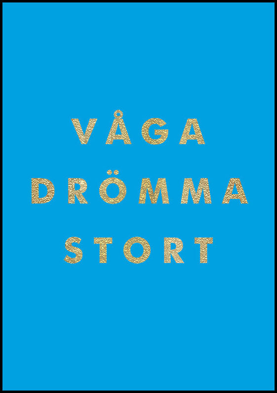 Våga drömma stort