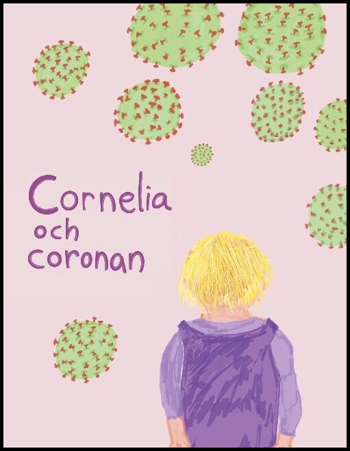 Forssell, Elin| Forssell, Gunilla | Cornelia och coronan