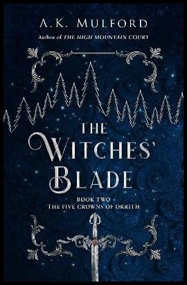 Mulford, A.K. | The Witches' Blade