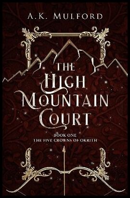 Mulford, A.K. | The High Mountain Court