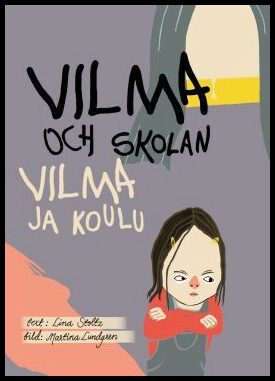 Stoltz, Lina | Vilma och skolan / Vilma ja koulu