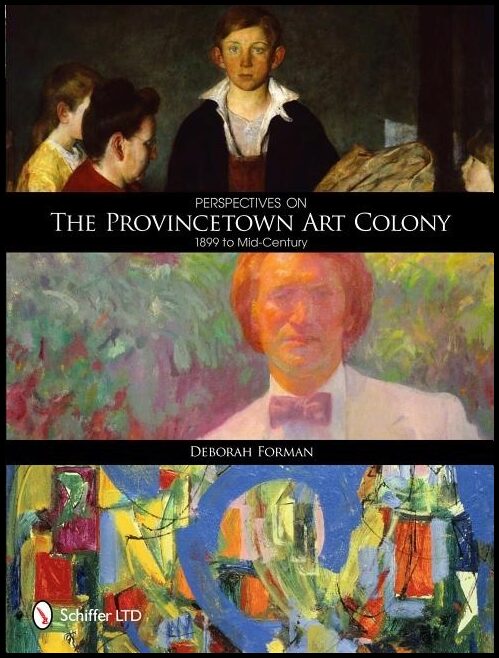 Deborah Forman | Perspectives On The Provincetown Art Colony