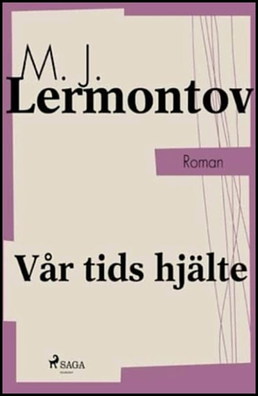 Lermontov, Michaïl | Vår tids hjälte