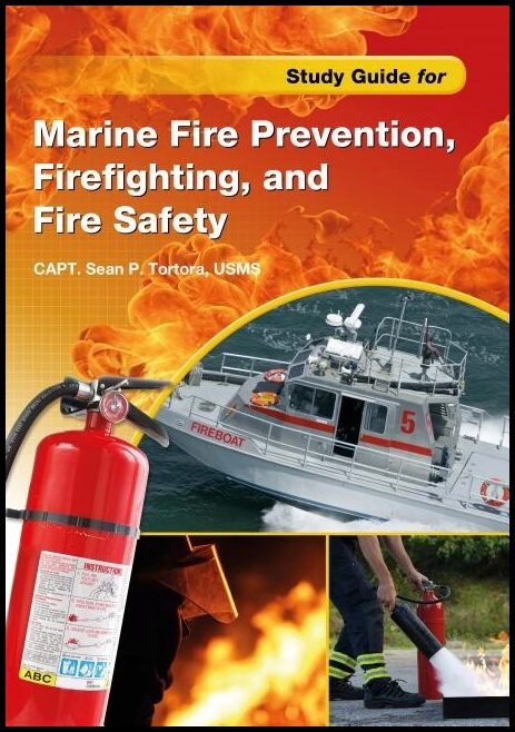 Tortora, Sean P. | Study guide for marine fire prevention, firefighting & fire safety