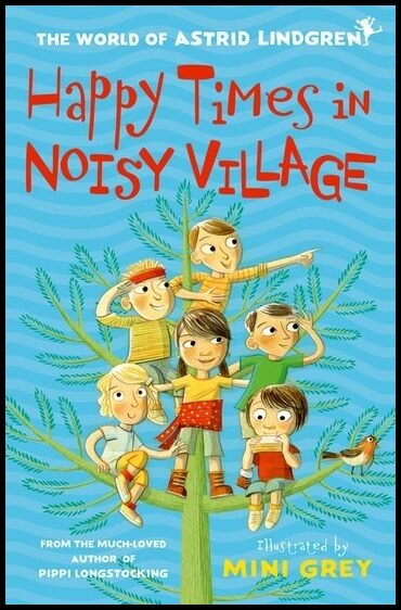 Lindgren, Astrid | Happy Times in Noisy Village