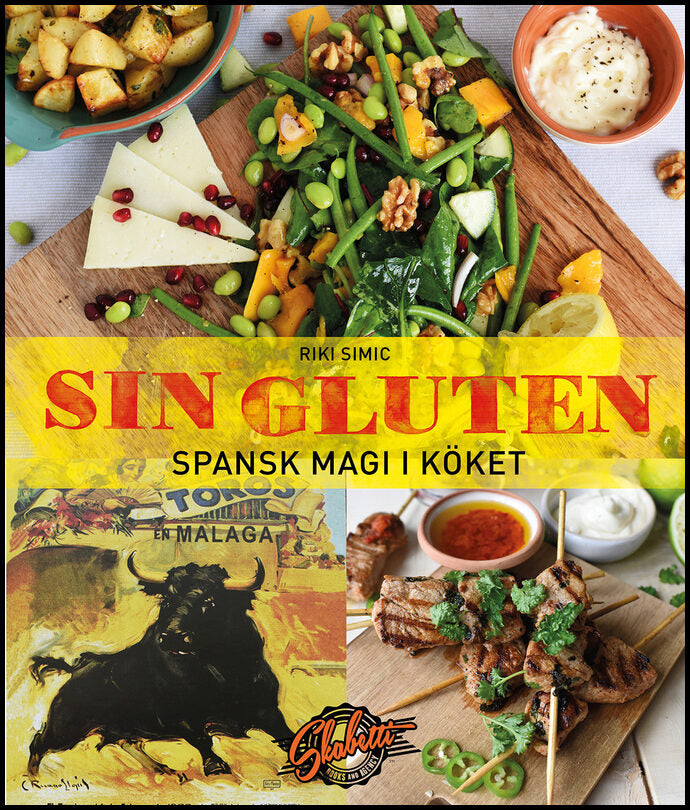 Simic, Riki | Sin gluten : Spansk magi i köket