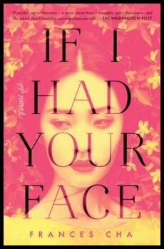 Cha, Frances | If I Had Your Face