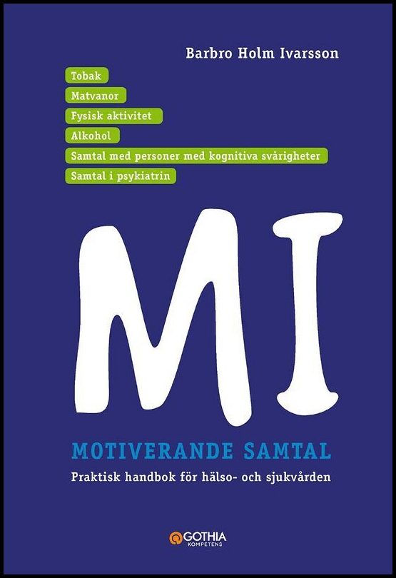 Holm Ivarsson, Barbro | Motiverande samtal i hälso-och sjukvården