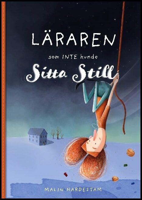 Hardestam, Malin | Läraren som inte kunde sitta still