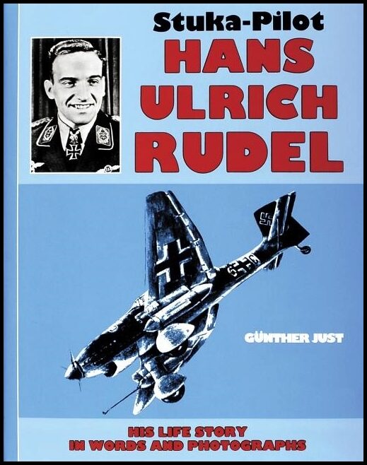 Just, Gunther | Stuka pilot hans-ulrich rudel