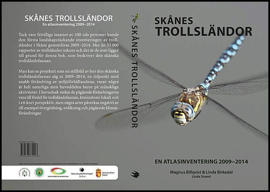 Billqvist, Magnus| Birkedal, Linda | Skånes trollsländor : En atlasinventering 2009-2014