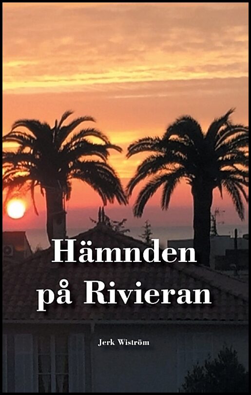 Wiström, Jerk | Hämnden på Rivieran