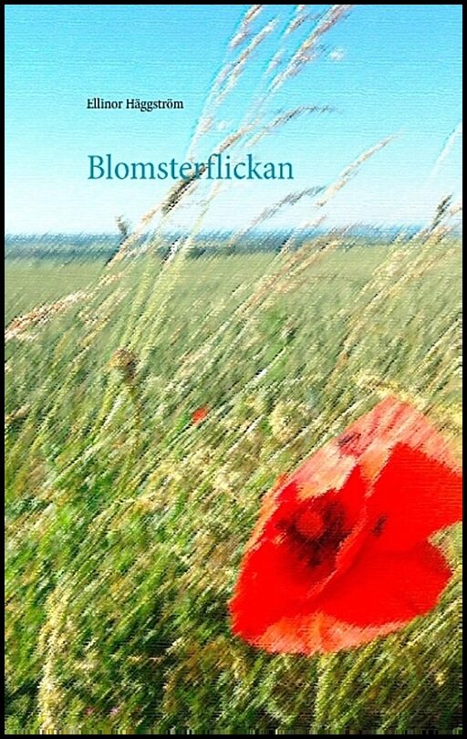 Häggström, Ellinor | Blomsterflickan