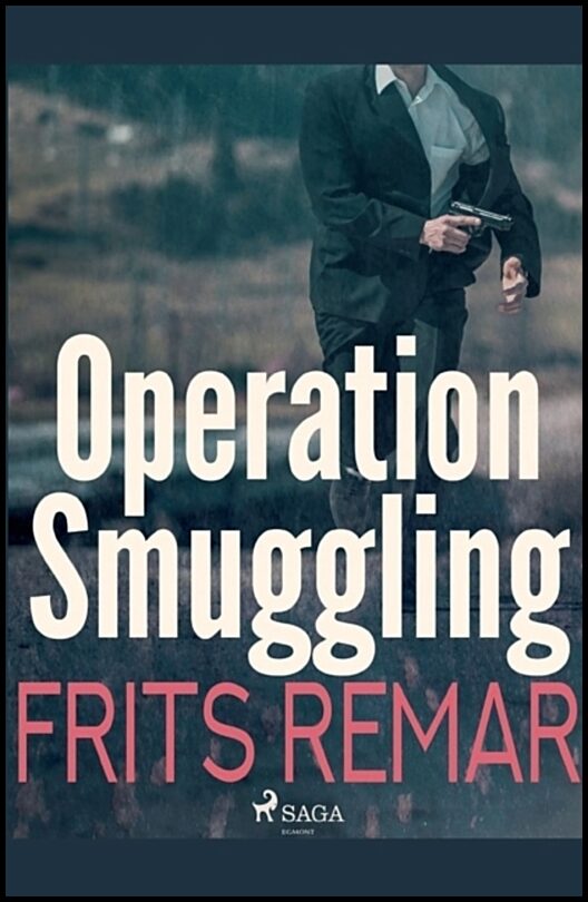 Remar, Frits | Operation Smuggling