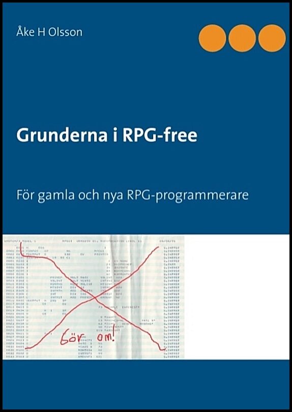Olsson, Åke H. | Grunderna i RPG-free : För gamla och nya RPG-programmerare