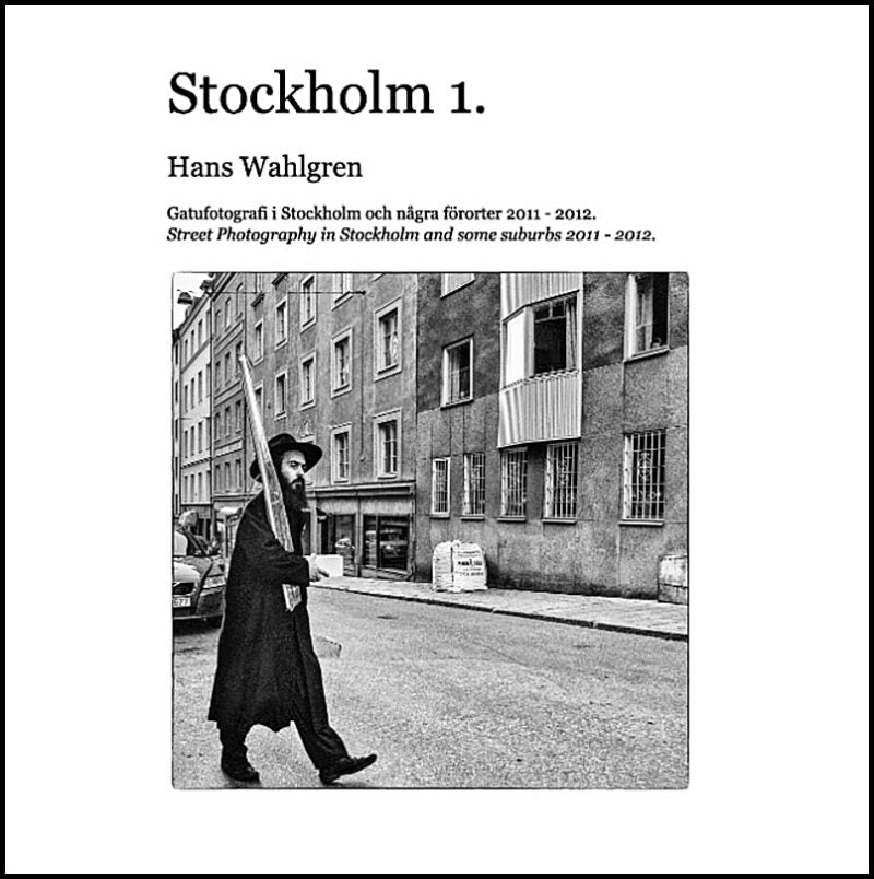 Wahlgren, Hans | Stockholm 1. : Ett år på stan med början i oktober 2011