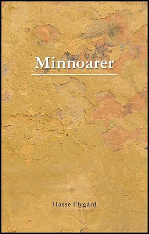 Flygård, Hasse | Minnoarer